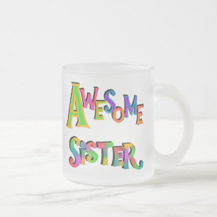 Awesome Sister T-shirts and Gifts Frosted Glass Coffee Mug