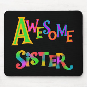 Awesome Sister T-shirts and Gifts Mouse Pad
