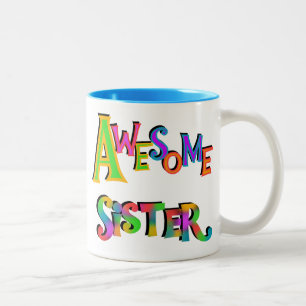 Awesome Sister T-shirts and Gifts Two-Tone Coffee Mug