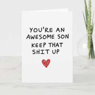 Awesome Son Funny Keep It Up Card