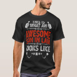 Awesome Son in Law Birthday Gift Ideas Awesome Mot T-Shirt<br><div class="desc">Awesome Son in Law Birthday Gift Ideas Awesome Mother in Law</div>