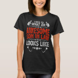 Awesome Son in Law Birthday Gift Ideas Awesome Mot T-Shirt<br><div class="desc">Awesome Son in Law Birthday Gift Ideas Awesome Mother in Law</div>