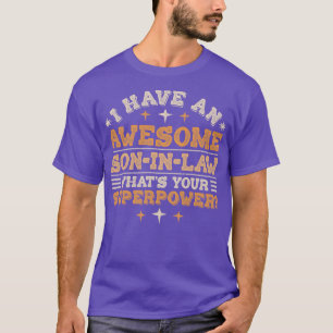 Awesome Son In Law Superpower T-Shirt
