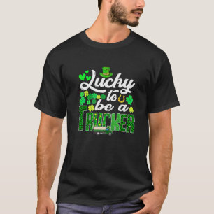 Awesome St. Patricks Day To Be A Trucker Funny Out T-Shirt