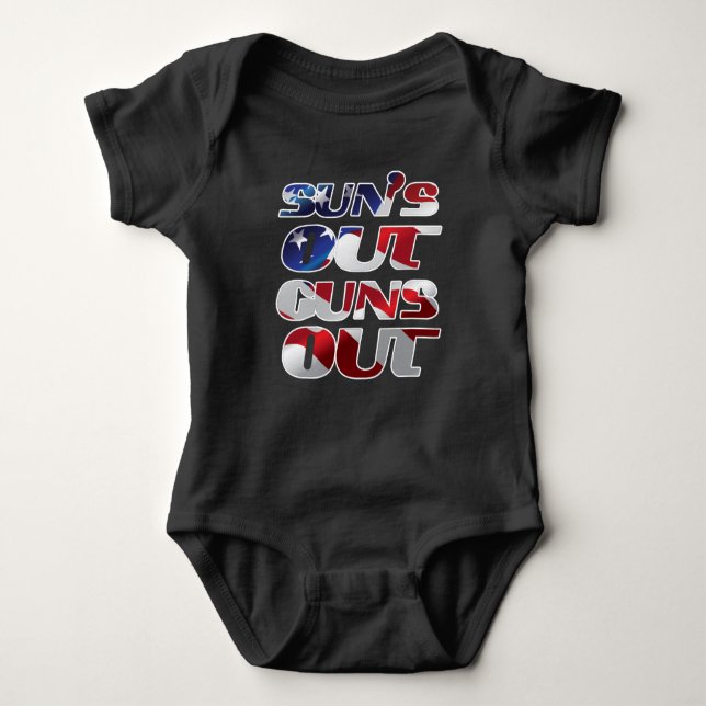 Awesome Suns out Guns out Patriotic American Flag Baby Bodysuit (Front)