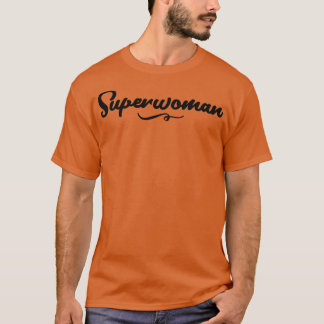Awesome Superwoman quote design two T-Shirt