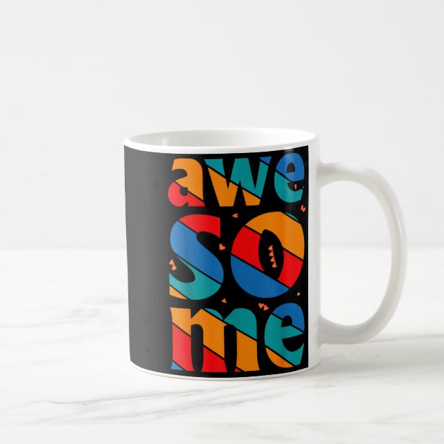 Awesome Text Saying Quote Men Women Kids Graphic A Coffee Mug (Right)