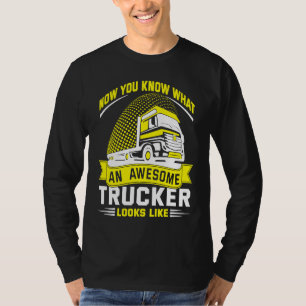 Awesome Trucker  Truck Driver T-Shirt
