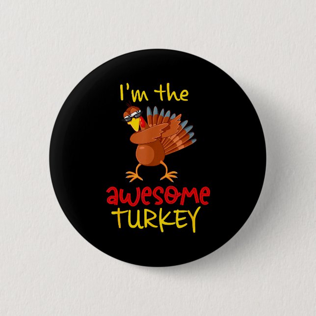 Awesome Turkey Matching Family Group Thanksgiving  6 Cm Round Badge (Front)