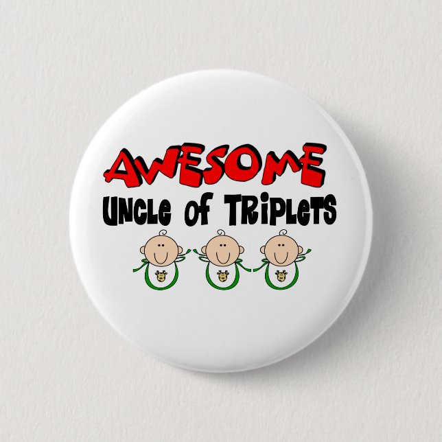 AWESOME UNCLE of TRIPLETS 6 Cm Round Badge (Front)