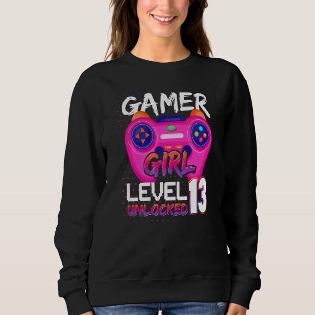 Awesome Video Games Controller Level 13 Unlocked G Sweatshirt (Front)