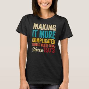 Awesome Vintage Birthday Born in 1973 for Men & Wo T-Shirt