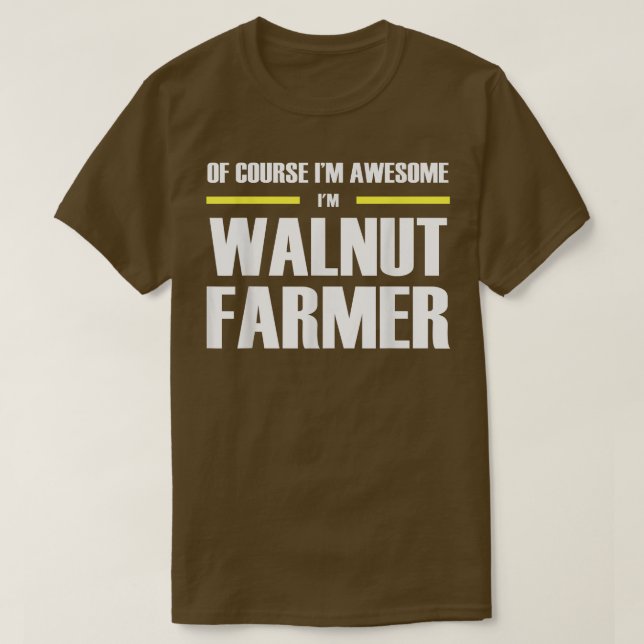 Awesome Walnut Farmer  T-Shirt (Design Front)