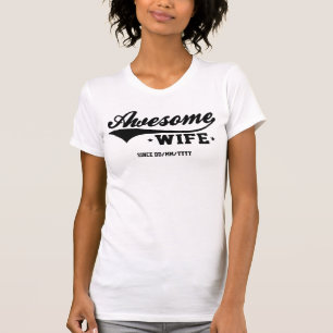 Awesome Wife (Date Customisable) T-Shirt