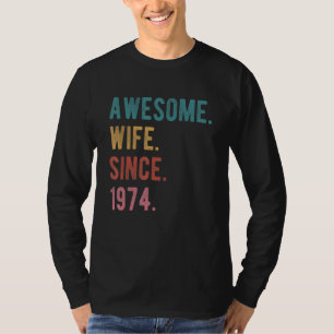 Awesome Wife Since 1974  48th Wedding Aniversary H T-Shirt