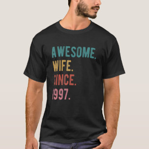 Awesome Wife Since 1997  25th Wedding Aniversary H T-Shirt