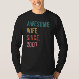 Awesome Wife Since 2007  15th Wedding Aniversary H T-Shirt
