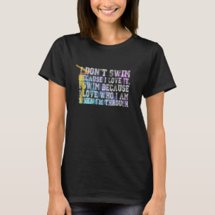 Awesome Women Swimmer Statement Why I Swim T-Shirt