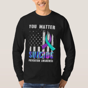 Awesome You Matter Suicide American Depression Awa T-Shirt