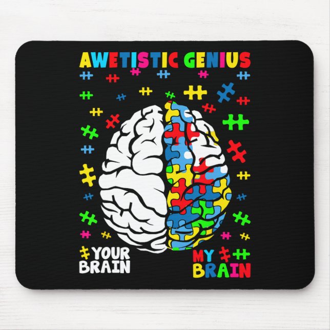 Awetistic Genius Autism Brain Puzzle Awareness Des Mouse Pad (Front)