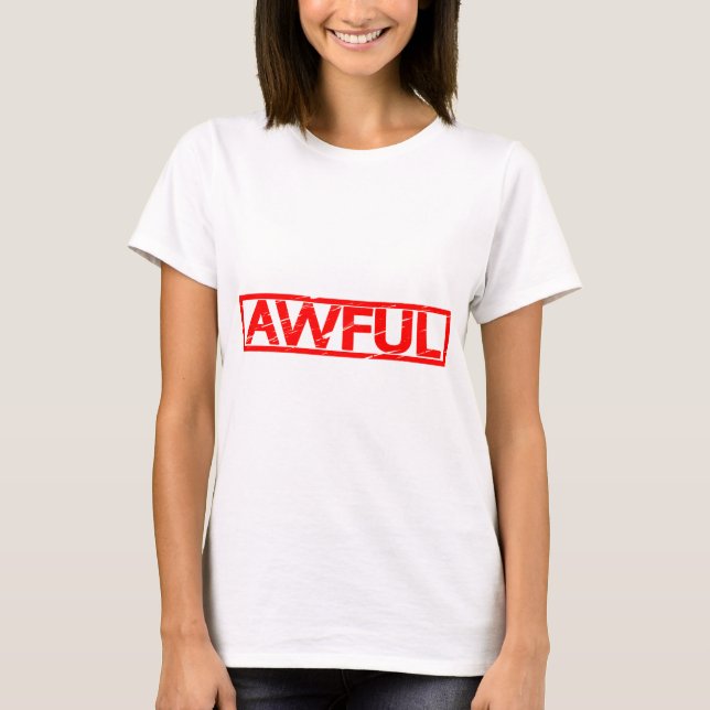 Awful Stamp T-Shirt (Front)