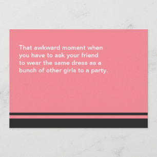 Awkward Moment Will You Be My Bridesmaid Card