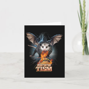 Awww Tism Funny Opossum Bat Spit Fire Opossum Meme Card