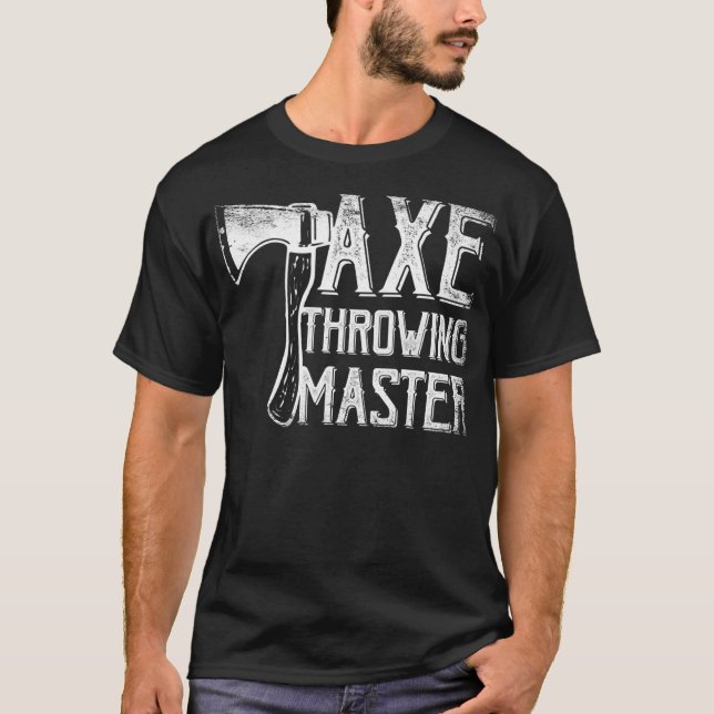 Ax Throwing Master Hatchet Thrower Lumberjack  T-Shirt (Front)