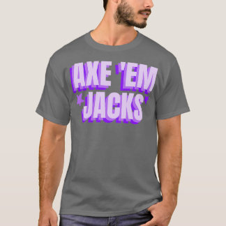 Axe Em Jacks Sfa T-Shirt