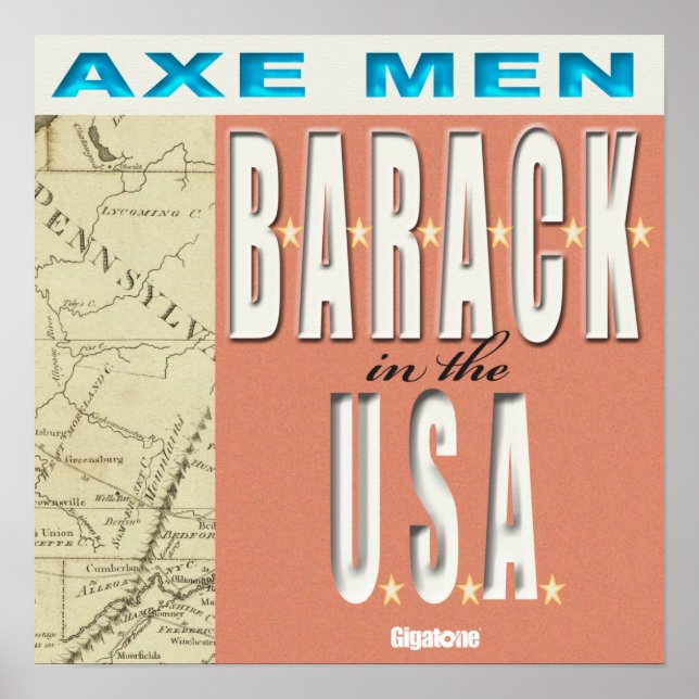 Axe Men B-A-R-A-C-K In The USA Poster (Front)
