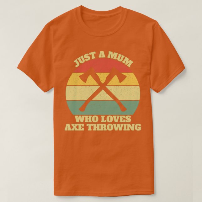 Axe Thrower Throwing Mum Classic TShirt (Design Front)