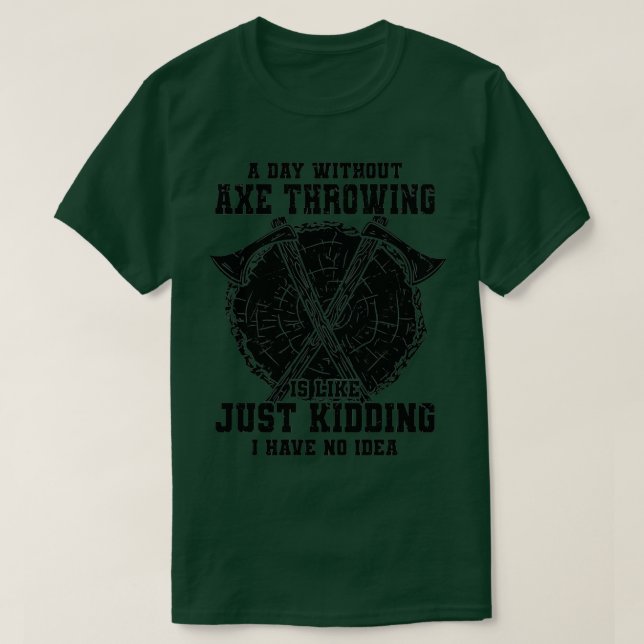 Axe Throwing 8 T-Shirt (Design Front)
