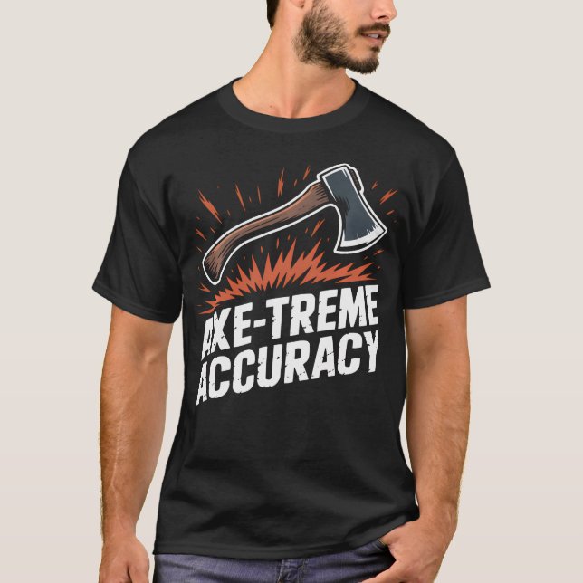 Axe Throwing Bullseye Axe Thrower Hachet Throwing T-Shirt (Front)