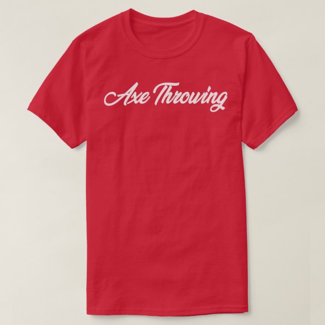 AXE THROWING CURSIVE TEXT NOVELTY HOBBY Classic TS T-Shirt (Design Front)