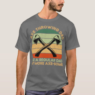Axe Throwing Dad T-Shirt
