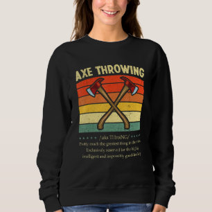 Axe Throwing Definition Retro Hatchet Axe Thrower Sweatshirt