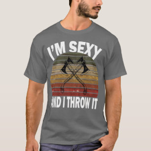 Axe throwing saying 1 1 T-Shirt