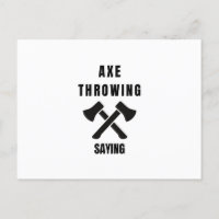Axe throwing saying