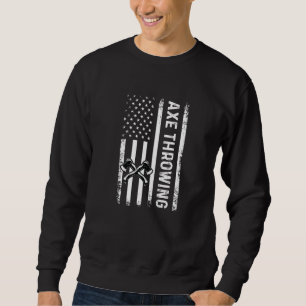 Axe Throwing Usa American Flag Patriotic Hatchet Sweatshirt