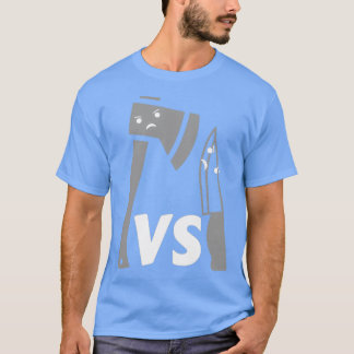 Axe Vs Knife T-Shirt