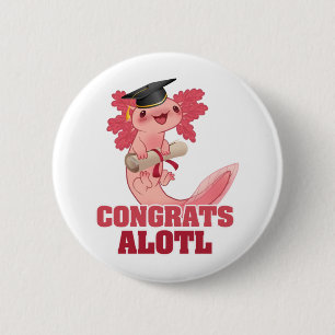AXLOTL GRADUATION CONGRATS ALOTL AXOLOTL Classic 6 Cm Round Badge