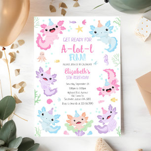 Axolotl A-Lot-l Fun Birthday Invitation