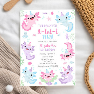 Axolotl A-Lot-l Fun Birthday Invitation