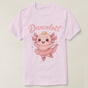  Axolotl Ballerina Dancolotl  Dance Animal Gift  T-Shirt