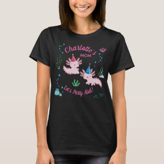 Axolotl Birthday Girl Mum Party T-Shirt