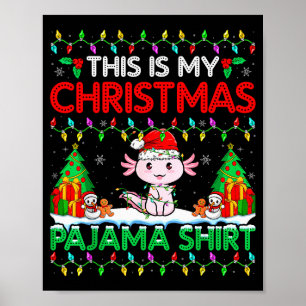 Axolotl Christmas Santa Hat Pajama Shirt Axolotl L Poster