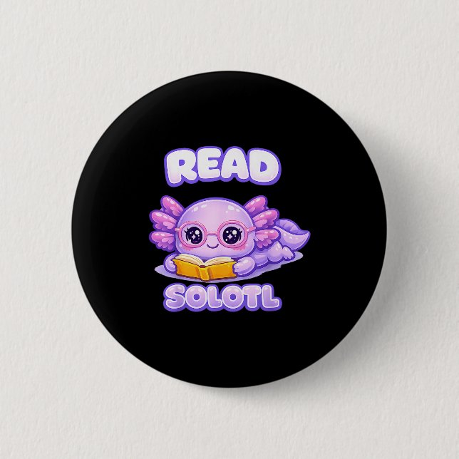 Axolotl funny reader book library kids readsolotl 6 cm round badge (Front)