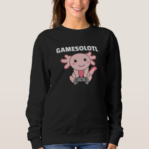 Axolotl Gamesolotl Cute Animals For Gamers Sweatshirt