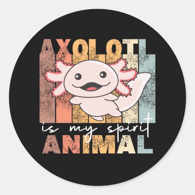 Axolotl Is My Spirit Animal - Sweet Axolotl Classi Classic Round Sticker (Front)