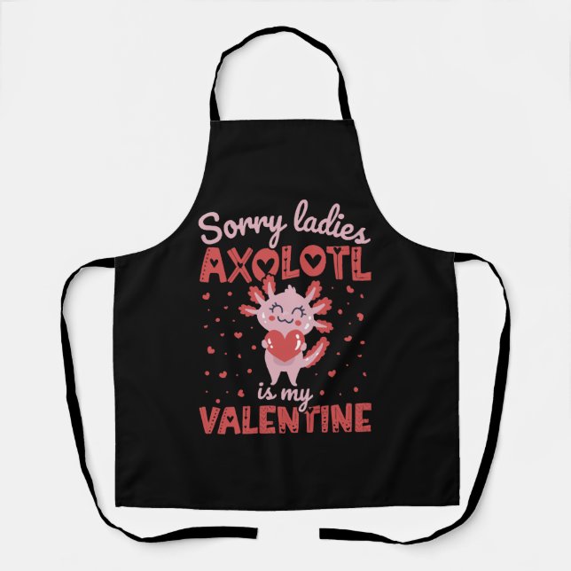 Axolotl is my valentine apron (Front)